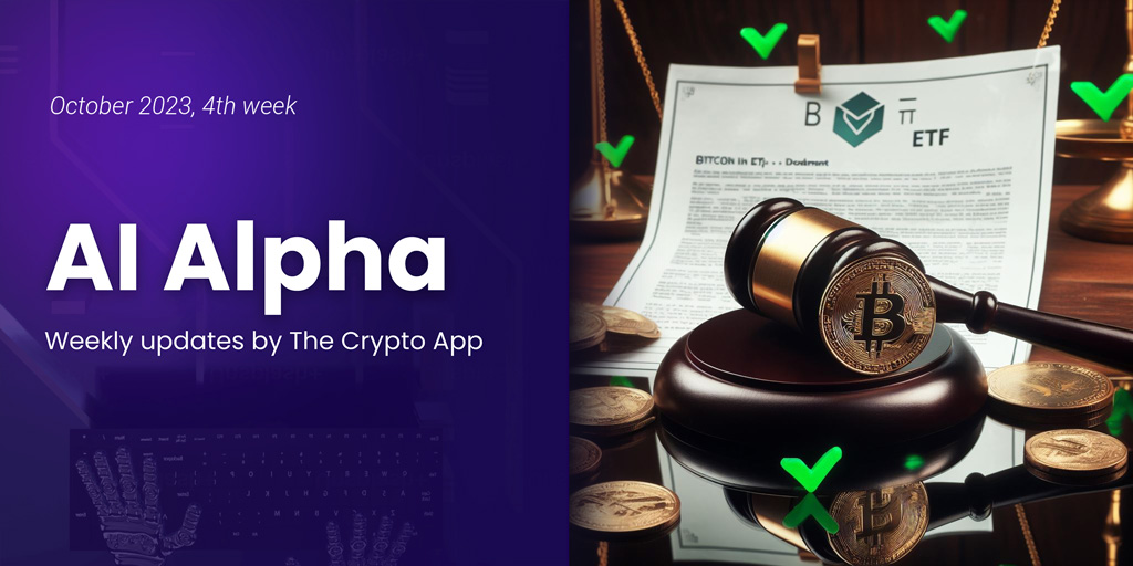 AI Alpha: Weekly News & Token Highlights by The Crypto App – 27 Oct 2023