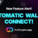 New Feature Alert: Automatically Wallet Connect