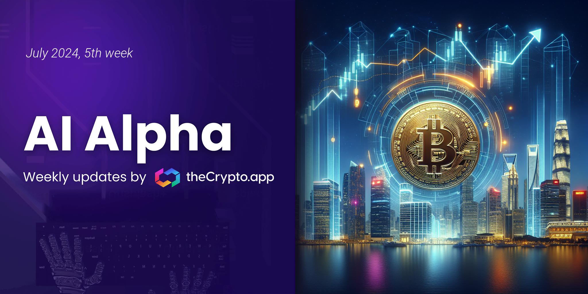 AI Alpha: Weekly News and Token Highlights by The Crypto App – 31 Jul 2024