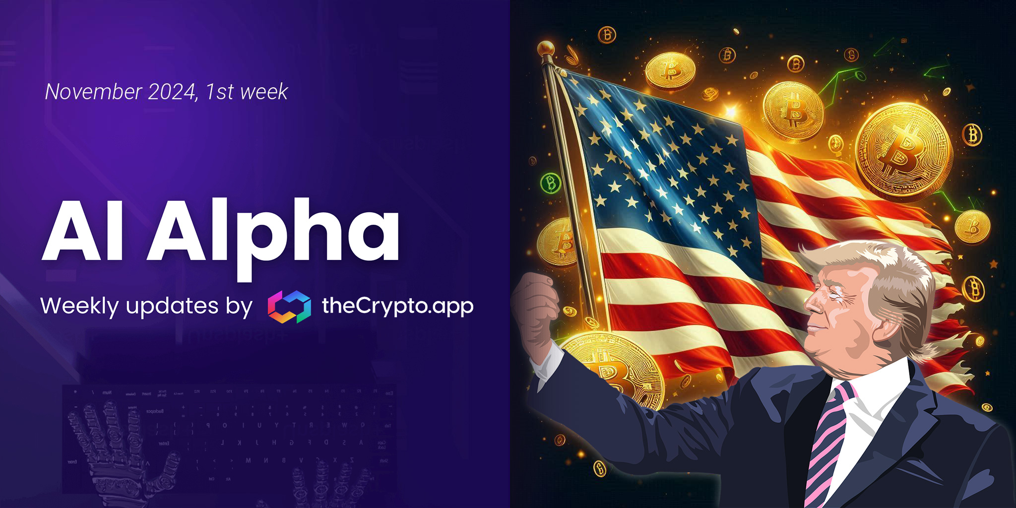 AI Alpha: Weekly News and Token Highlights by The Crypto App – 7 Nov 2024