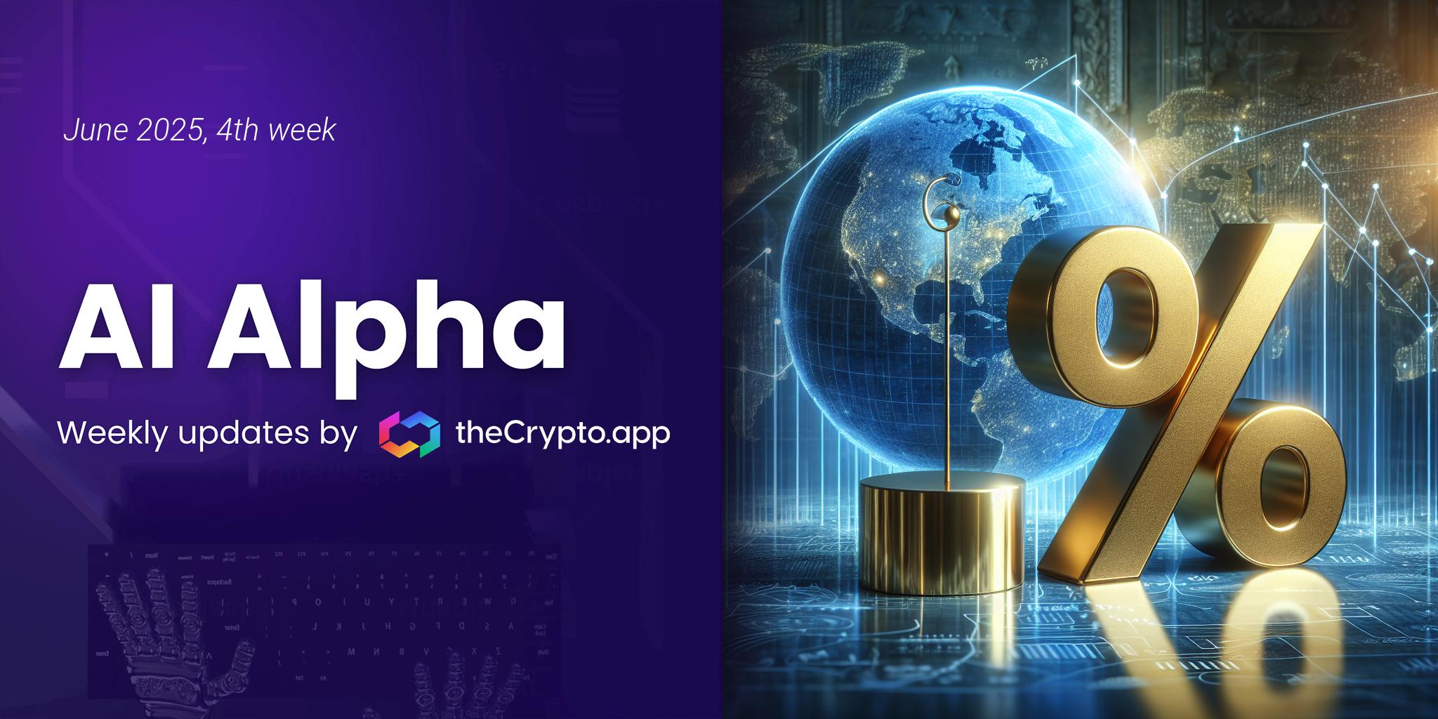 AI Alpha: Weekly News and Token Highlights by The Crypto App – 25 Jun 2025