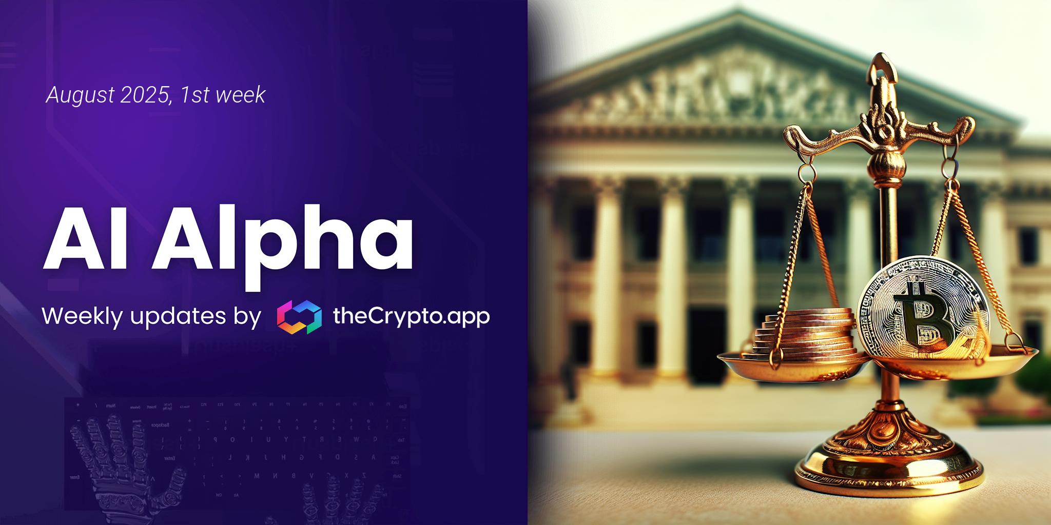 AI Alpha: Weekly News and Token Highlights by The Crypto App – 6 Aug 2025