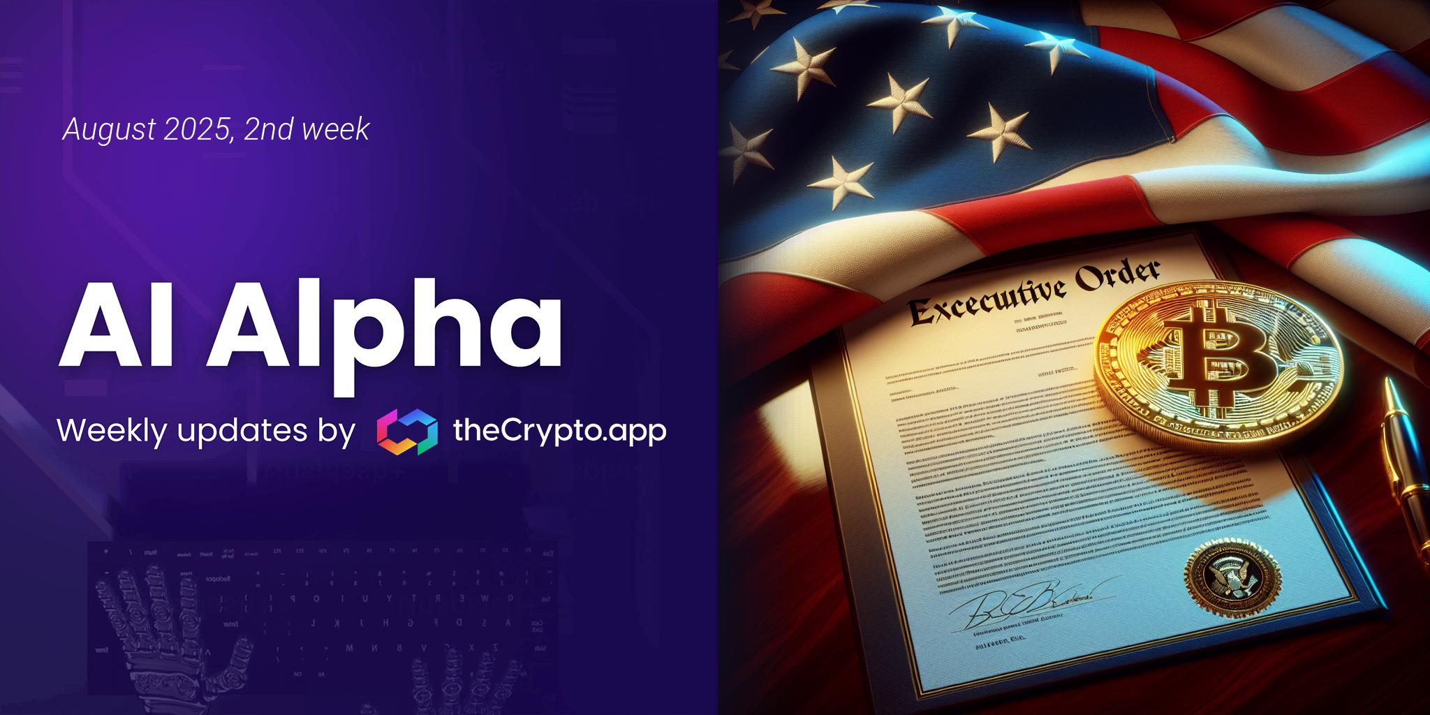 AI Alpha: Weekly News and Token Highlights by The Crypto App – 13 Aug 2025