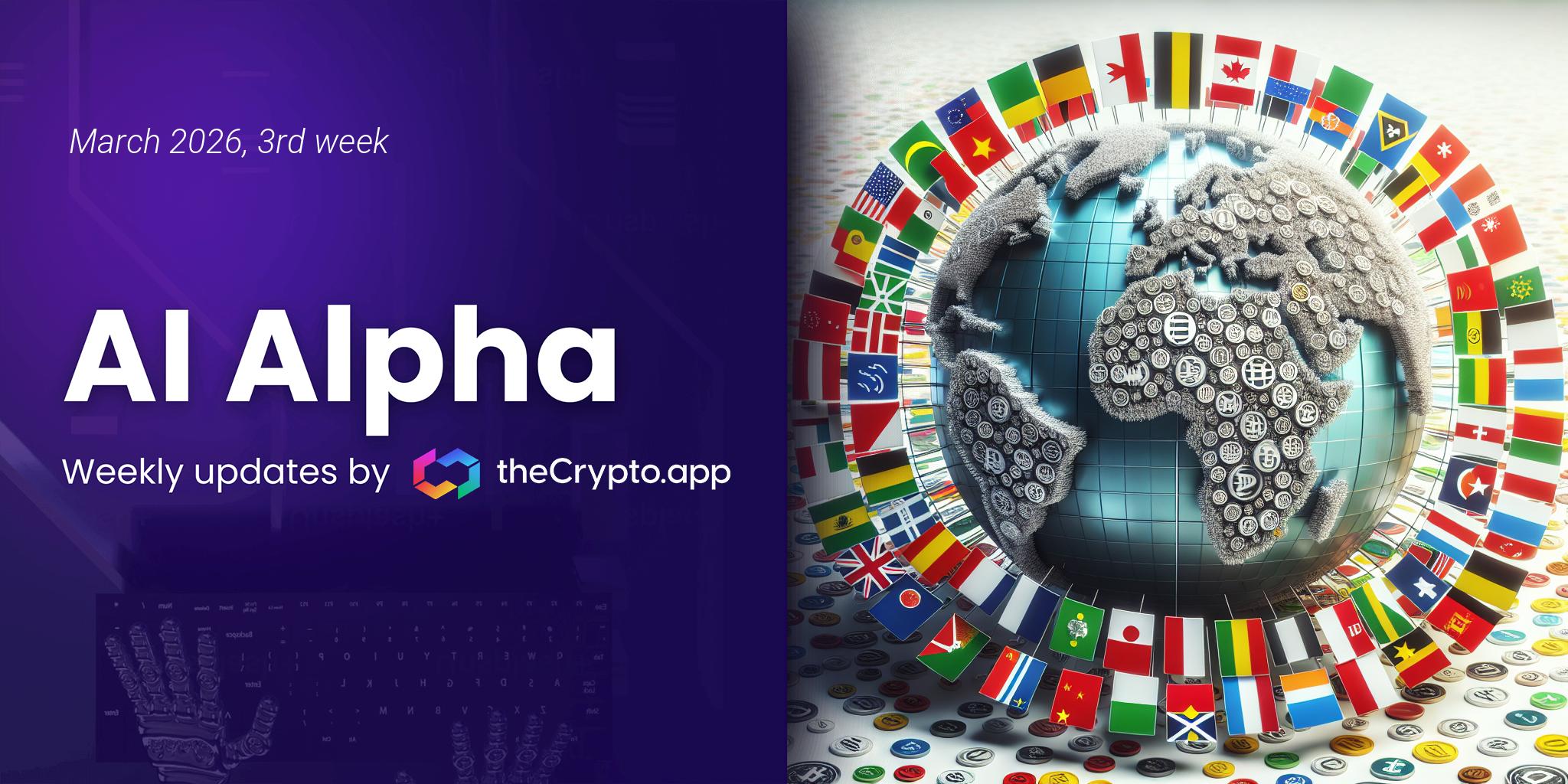 AI Alpha: Weekly News and Token Highlights by The Crypto App – 18 Mar 2026