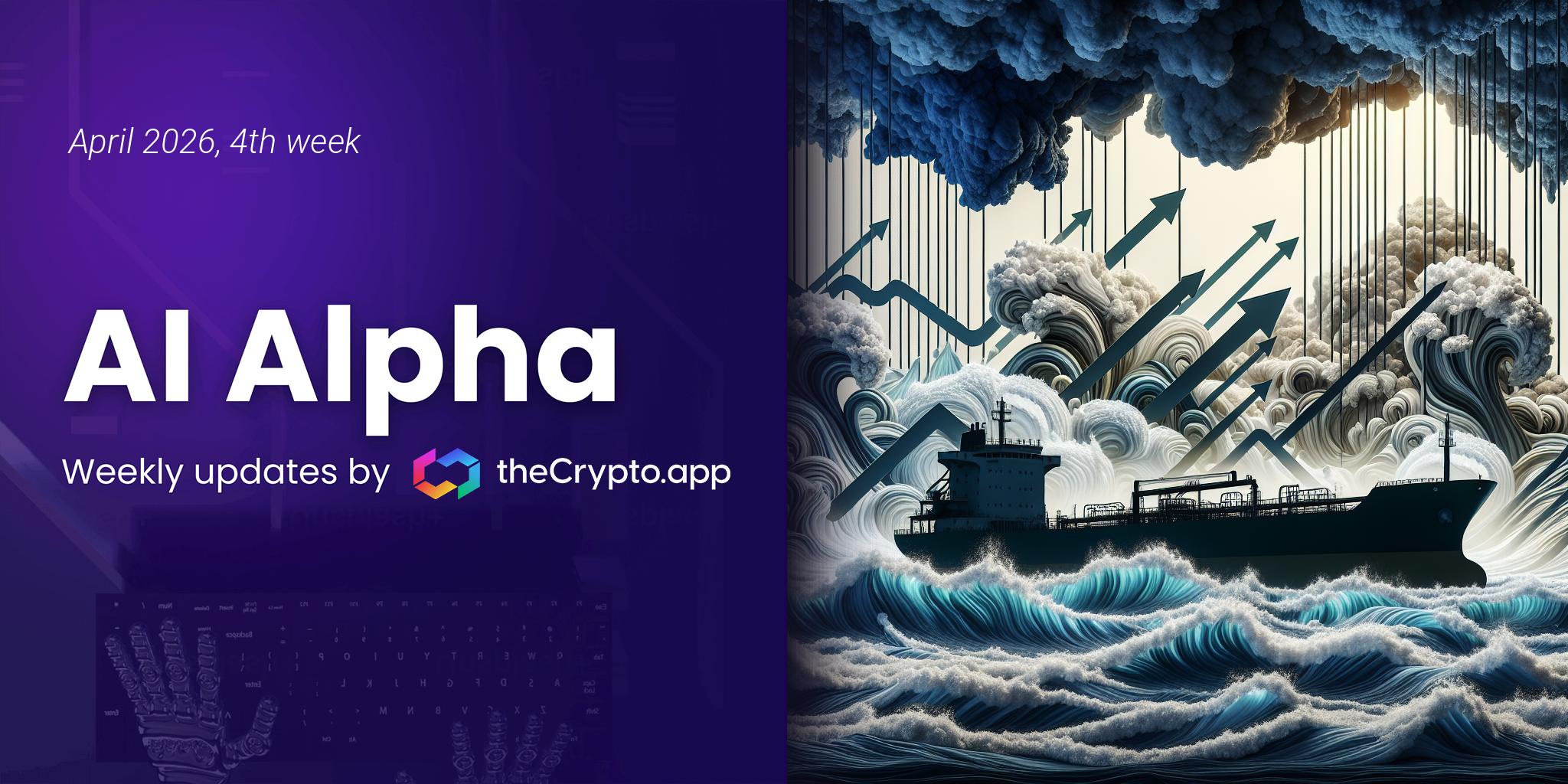 AI Alpha: Weekly News and Token Highlights by The Crypto App – 22 Apr 2026